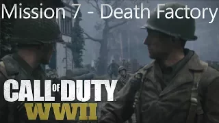 Call of Duty: WW2 - Mission 7 Death Factory - Campaign Playthrough COD WW II [Full HD]