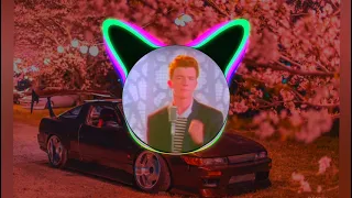 Never Gonna Give You Up (phonk remix)