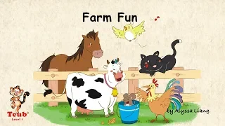 Unit 1 Farm Animals: Story 1 "Farm Fun" by Alyssa Liang