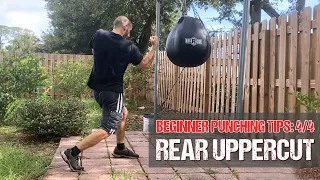 Beginner Punching Tips (Part 4/4): Rear Uppercut (Fundamental Four)