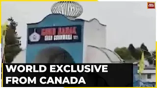 India Today Reaches Outside Gurudwara In Canada Where Khalistani Terrorist Nijjar Was Murdered