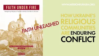 Faith Under Fire: How Ukraine's Religious Communities Are Enduring Conflict