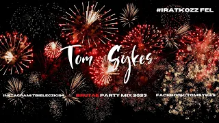 Szilveszteri Party Mix 2023 - Mixed Bye: Tom Sykes