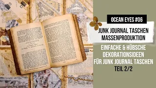 Junk Journal Taschen dekorieren - "Massenproduktion" für dein Junk Journal! TEIL 2/2