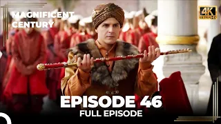 Magnificent Century Episode 46 | English Subtitle (4K)