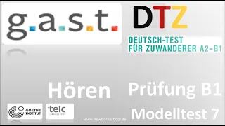 G.A.S.T.  DTZ B1, Hören, Prüfungen B1 Neu 2024 Modellsatz 7 NEU  2024 Mit Lösung