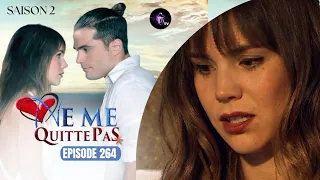 NE ME QUITTE PAS Épisode 263 en français | HD