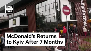 McDonald's Reopens in Kyiv, Ukraine