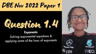 DBE Nov 2022 Paper 1, Question 1.4 [Grade 12 Mathematics] | Exponents