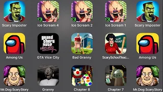 Scary Imposter 3D,Ice Scream 4,Ice Scream 2,Ice Scream,Among Us,GTA Vice City,Piggy Chapter 7,Granny