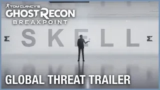 Tom Clancy’s Ghost Recon Breakpoint: Global Threat Story Trailer | Ubisoft [NA]
