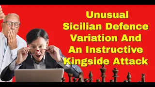 Unusual Sicilian Defence Variation And An Instructive Kingside Attack |  FIDE World Cup 2021