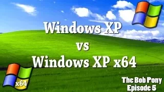 Windows XP vs Windows XP x64