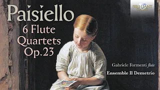 Paisiello: 6 Flute Quartets Op.23