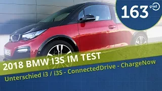 BMW i3S 2018 Test - 163 Grad testet den neuen BMW i3s mit ConnectedDrive+ und ChargeNow