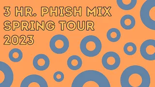 Phish 2023 Spring Tour Jams
