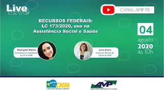 LIVE AMP E CNM - RECURSOS FEDERAIS: LC 173/2020 - USO NA ASSISTÊNCIA SOCIAL E SAÚDE