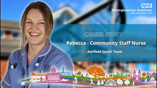Career Story - Rebecca, Community Staff Nurse