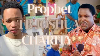 Prophet Tb Joshua Taught us Charity!