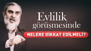 Evlilik görüşmesi yapılırken nelere dikkat edilmeli? - Nureddin Yıldız