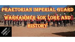 Praetorian Imperial Guard Warhammer 40k Lore and History