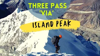 THREE PASS ‘via’ ISLAND PEAK | GOKYO LAKE | EVEREST BASE CAMP | KALA PATTHAR | NEPAL