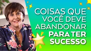 Márcia Fernandes e as Coisas que devemos abandonar para Ter SUCESSO