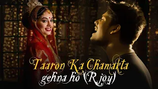 Taaron Ka Chamakta Gehna Ho | Cover | R Joy | Hum Tumhare Hai Sanam