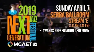 Next Generation Jazz Festival— April 7, 2019 [Serra Ballroom, Stream E, 5:15 PM-5:45 PM]