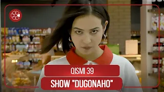 Шоу "Дугонахо" - Кисми 39 / Show "Dugonaho" - Qismi 39 (2021)