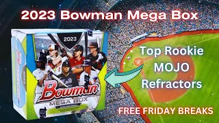 2023 Bowman Mega Box - Top Rookie Mojo Refractors - FREE FRIDAY BREAKS!!