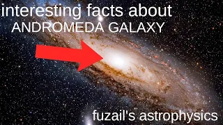 things to know about Andromeda galaxy 🌌 interesting facts about Andromeda galaxy|fuzailastrophysics💫