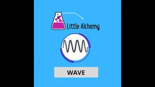 Little Alchemy: How To Make Wave ?