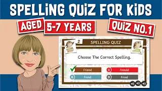 Spelling Quiz For Kids Aged 5 - 7 Years Old.