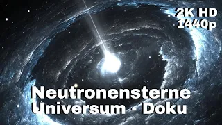 Neutronensterne - Universum Dokumentation - [LunaPuu - Doku-TV Germany] Deutsch 2K HD