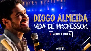 Diogo Almeida - Vida de Professor (Especial de Comédia)