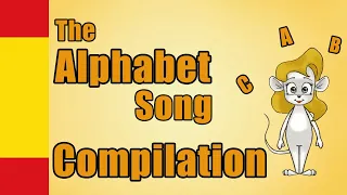 The Alphabet Song - Spanish Alphabet - Compilation