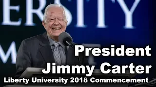 Commencement 2018 - President Jimmy Carter