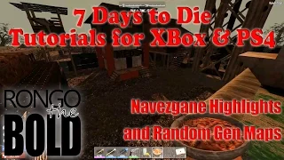 7 Days to Die Tutorial Series for PS4 & XBox One - Navezgane Highlights & Random Gen Maps