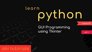 15. Learn Python - GUI Programming using Tkinter in Python - Part 01 #tkinter