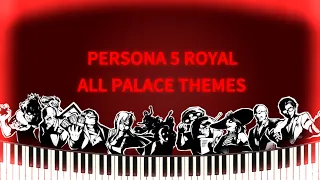 Persona 5 Royal - All Palace Themes | Embers Piano Tutorial