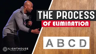 The Process of Elimination | Pastor Keion Henderson