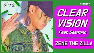 ZENE THE ZILLA (제네더질라)  - CLEAR VISION (Feat. Beenzino) [Lyrics/가사버전]