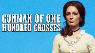 Gunman of One Hundred Crosses | FREE WESTERN | Cowboys