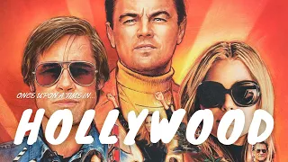 Once Upon A Time in Hollywood: Tarantino's Love Letter