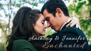 Anthony and Jennifer | Enchanted | The Last Letter From Your Lover