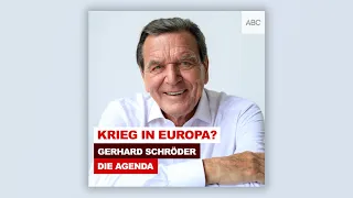 Krieg in Europa? | Die Agenda - der Podcast mit Gerhard Schröder