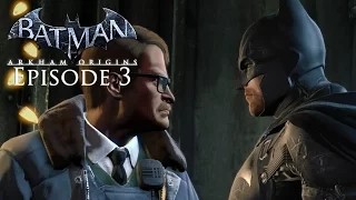 Batman: Arkham Origins - Episode 3 (I Am The Night, No Commentary)