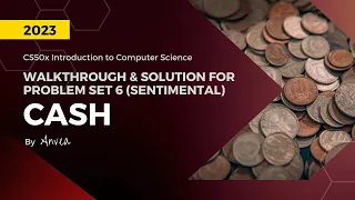 [2023] CS50 - (Week 6) Cash (Python) Solution | Walkthrough & Guide for Beginners | By Anvea
