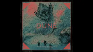 Dune (Theme from the Motion Picture) [Remix] by Rabbit Junk